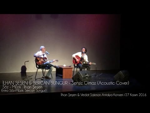 Sercan Sungur & İlhan Şeşen - Sensiz Olmaz (Acoustic Cover)