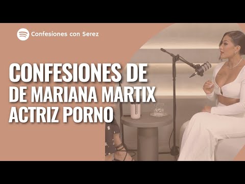 Confesiones de Mariana Martix actriz p0rn0