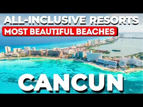 Top 9 Cancun All-Inclusive Resorts with the Most Beautiful Beaches 2025
