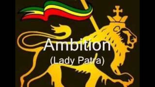 Ambition - Lady Patra