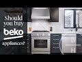 Are Beko Appliances Any Good?