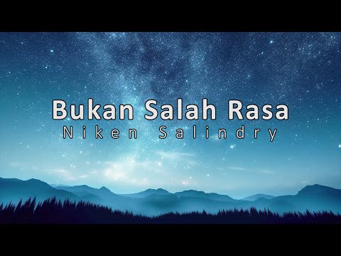BUKAN SALAH RASA - NIKEN SALINDRY (LIRIK) | AGENG MUSIC