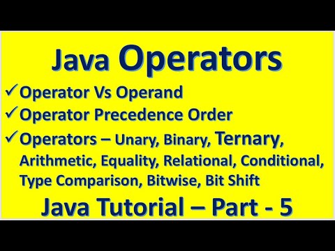Java Operators Precedence Binary Ternary Arithmetic Bitwise Java Tutorial – Part 5