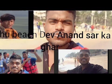 Mumbai ka Juhu beach devanand sar ka ghar Andheri Juhu beach