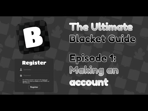 Episode 1: Making an account | The Ultimate Blacket Guide