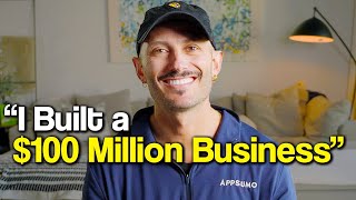 I Built A $100M Business in 10 Years... Here’s My Playbook
