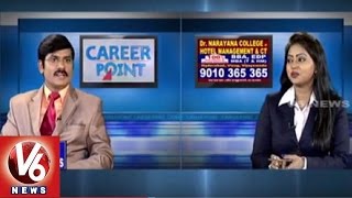 Career Point | Hotel Management | Dr Narayana College of Hotel Management | V6 News