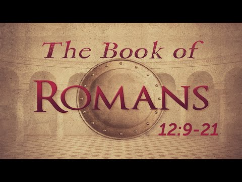 Pastor: Jim Sheets ~ The Book of Romans 12:9-21 (08-28-2022) {Live Stream}