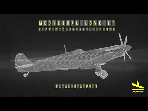 Juan DDD, Emanuel Querol - Medicinal Love (Original Mix) Arrivals Medellin