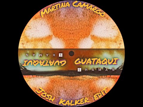 Martina Camargo - Guataqui (Josh Kalker EDIT) FREE DOWNLOAD