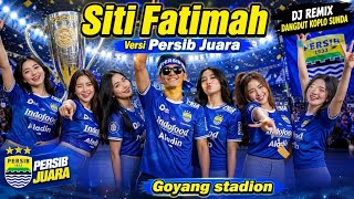 Download lagu SITI FATIMAH 🎧 Versi Persib Juara DJ Remix Dangdut Koplo Sunda Viral TikTok mp3 Download lagu SITI FATIMAH 🎧 Versi Persib Juara DJ Remix Dangdut Koplo Sunda Viral TikTok mp3