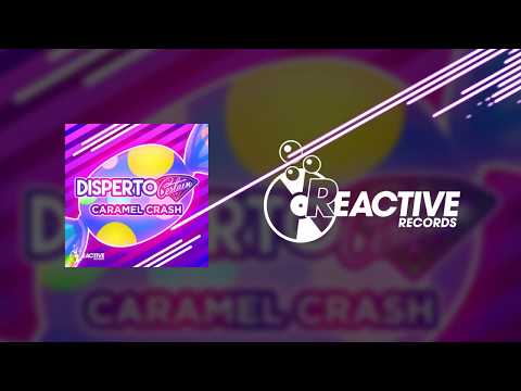 Disperto Certain - Caramel Crash | REACTIVE RECORDS LABEL