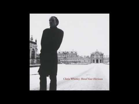 Chris Whitley - Hotel Vast Horizon (full album)