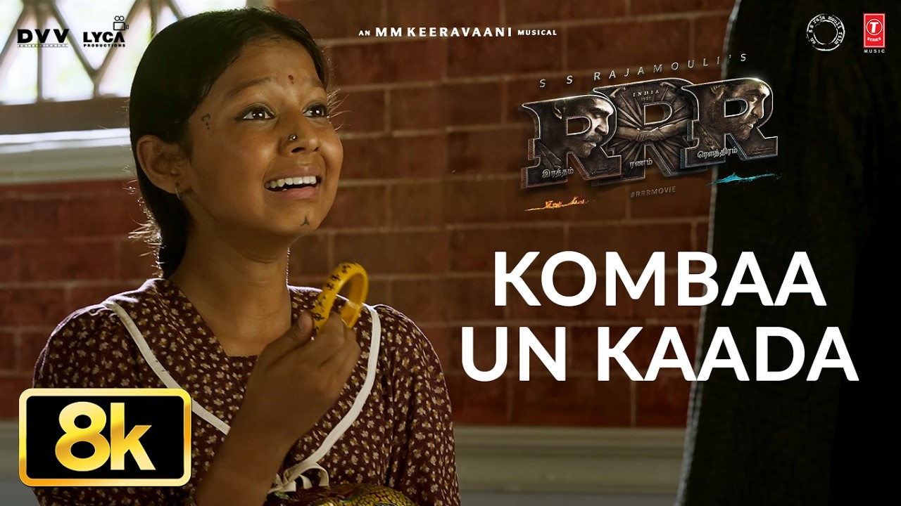 Kombaa Un Kaada 8K Video | RRR Songs | NTR, Ram Charan | Maragadhamani | SS Rajamouli | Madhan Karky
