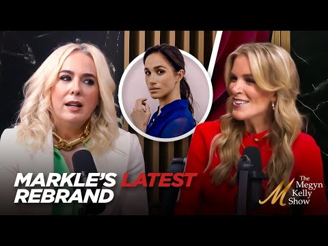 Meghan Markle's Latest Attempt to Play "Working Mother" on Founder Podcast, with Maureen Callahan