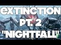 Extinction Pt. 2 - "Nightfall" - Borderline Disaster ...