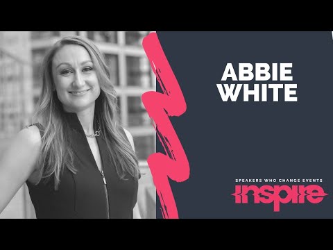 ABBIE WHITE | Inspire Speakers