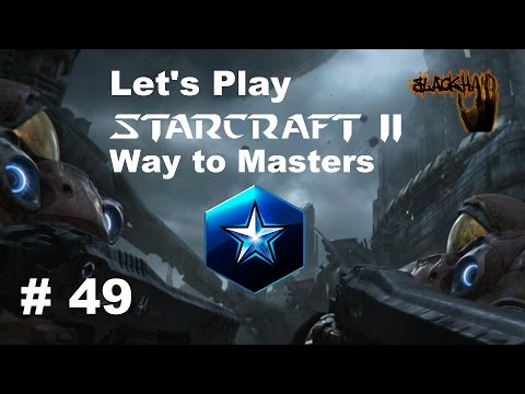 Let's Play Starcraft 2 - Way to Masters 1v1 (Deutsch German) #49