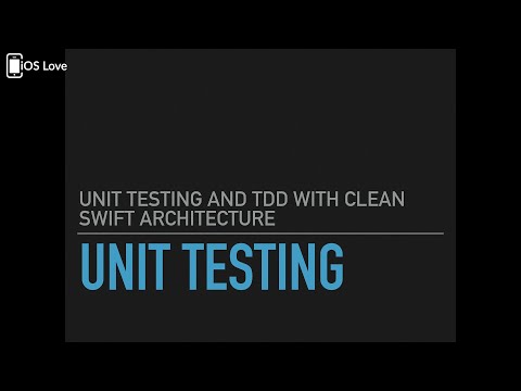 Unit Testing and TDD with Clean Swift Architecture - Kevin Olivet