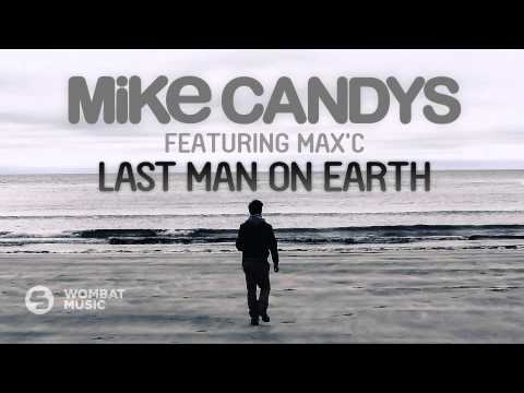 Mike Candys feat  Max'C - Last Man On Earth (TEASER)