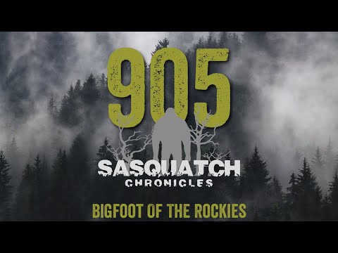 SC EP:905 Bigfoot Of The Rockies