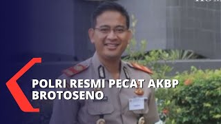 Download lagu Resmi ! AKBP Brotoseno Diberhentikan Secara Tidak Hormat Sebagai Anggota Polri mp3