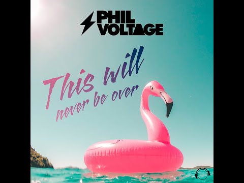 Phil Voltage - This will never be over