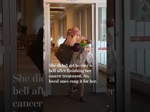 She didn't get to ring a bell after finishing her cancer treatment. So, loved ones rang it for her.