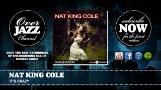 Nat King Cole - It's Crazy (1952)