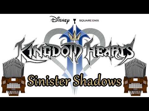 Sinister Shadows (Kingdom Hearts II) Organ Cover