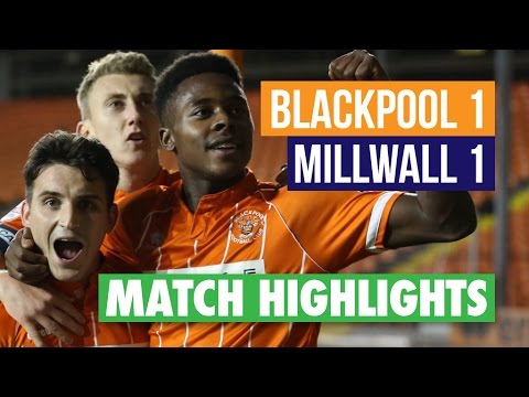Highlights: Blackpool 1 Millwall 1