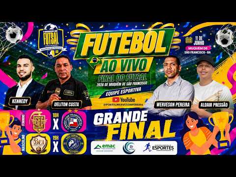 GRANDE - FINAL FUTSAL EMPRESA - MASCULINO & FEMININO DE MUQUÉM DE SÃO FRANCISCO - 2026