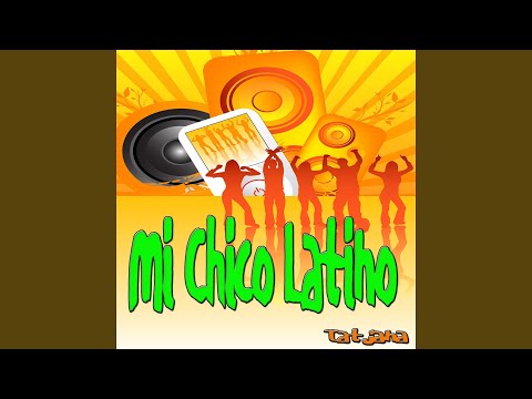 Mi Chico Latino (Latino Dance Mix)