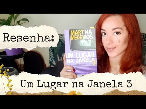 Resenha: Um Lugar na Janela 3