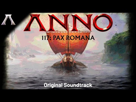 Anno 117 Pax Romana | Full | Game Soundtracks | DIGITAL - OST | 2025 |