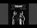 TRUST (feat. ARIT MAESTH)