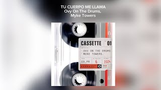 Download lagu TU CUERPO ME LLAMA - Ovy On The Drums, Myke Towers - CASSETTE 01 (Letra) mp3