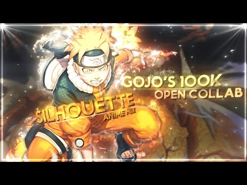 Silhouette - @GOJO's 100k Open Collab | Anime Mix #gojo100k  [AMV/Edit]