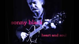 Sonny Black   Heart and Soul   Blues Walkin' By My Side