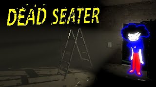 bruh why this horror game scary [ DEAD SEATER ]