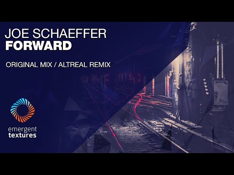 Joe Schaeffer - Forward [Emergent Textures]