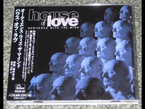 Into The Tunnel - The House of Love