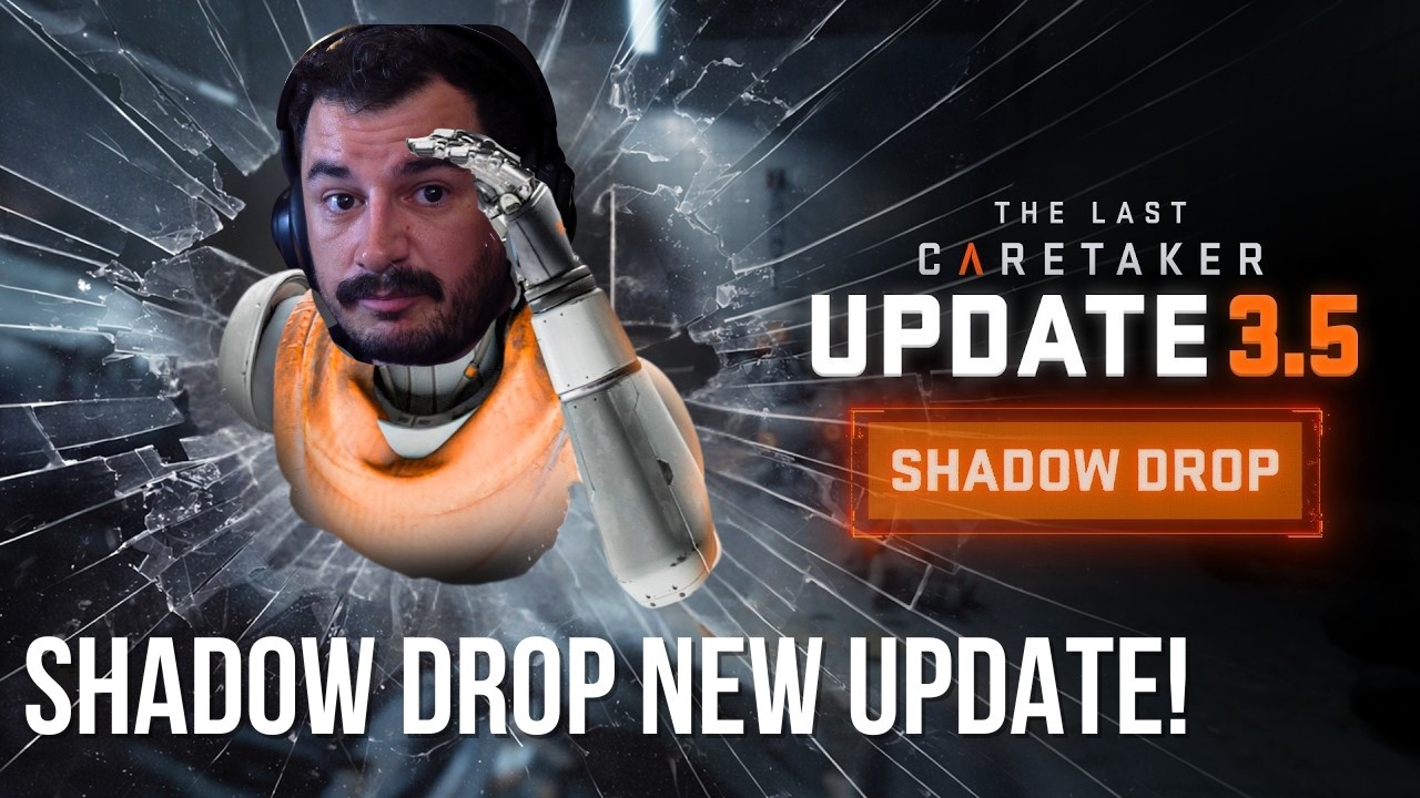 UPDATE 3.5! New Shadow Drop Update for The Last Caretaker Looks Insane!