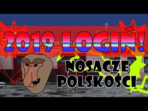 Nosacze Polskości №1#17 | NO TO ŁOGIŃ! |