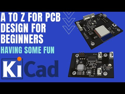 KiCad Tutorial - A to Z of PCB Design for Beginners