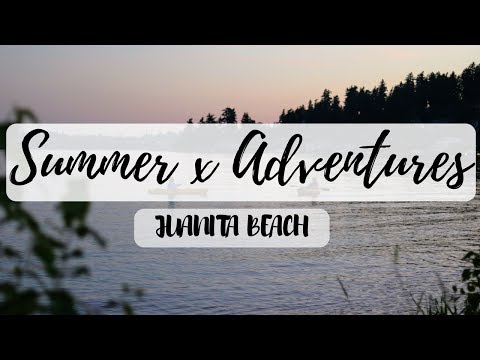 Summer x Adventures: Juanita Beach Park