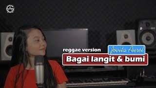 Download lagu Bagai Langit & Bumi - Reggae Version by Jovita Aurel mp3 Download lagu Bagai Langit & Bumi - Reggae Version by Jovita Aurel mp3