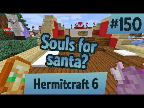 Souls for Santa? Demise in December? — Hermitcraft 6 ep 150