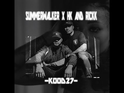 SUMMERWALKER X HK AND RICK X KOODZ27 REMAKE