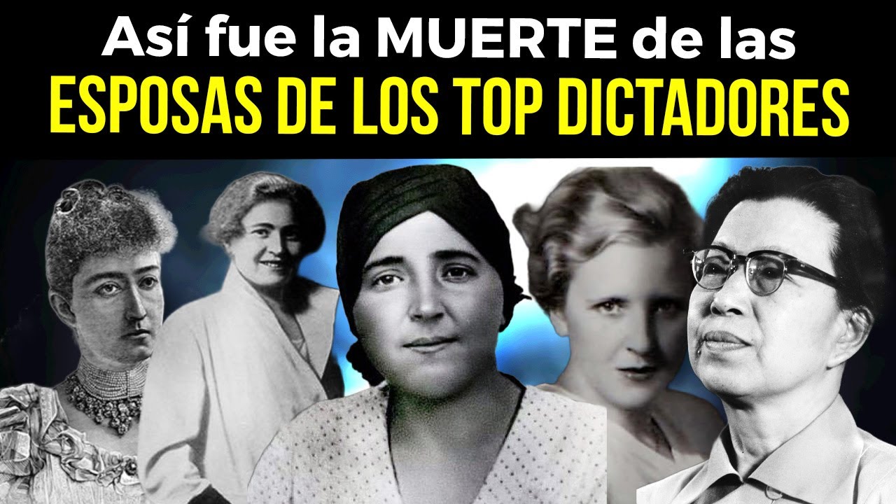 Así Murió Cada Esposa de los TOP dictadores de la historia